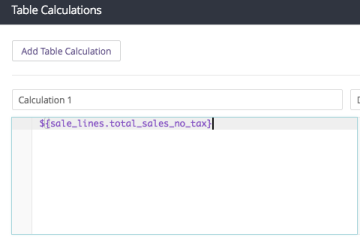 'Table Calculations' section containing the sales total value.