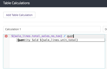 'Table Calculations' section containing the sales total value, a forward slash and the quantity sold value .
