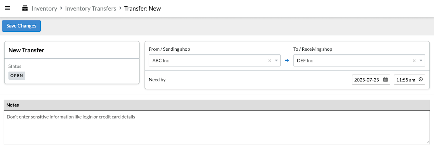 New inventory transfer page with options to select shops, edit Need by date and time, and add Notes.