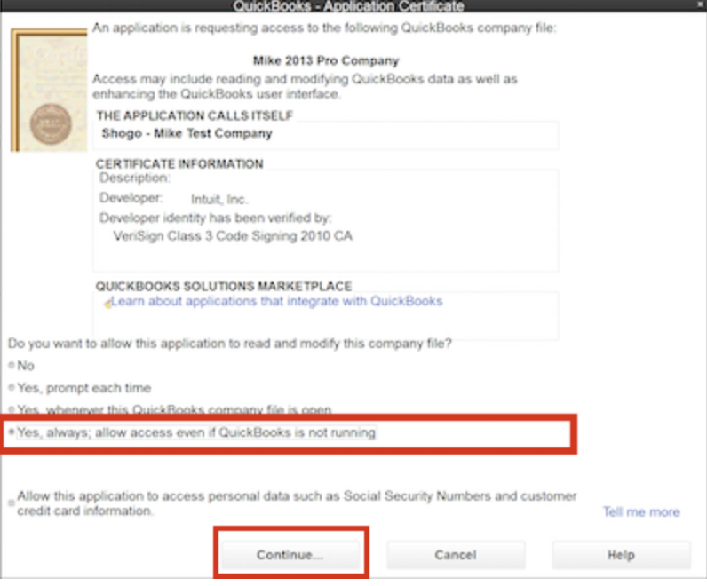 De toegangsaanvraag waarin de optie Yes, always; allow access even if QuickBooks is not running ((Ja, altijd; verleen toegang zelfs als QuickBooks niet wordt uitgevoerd) is uitgelicht