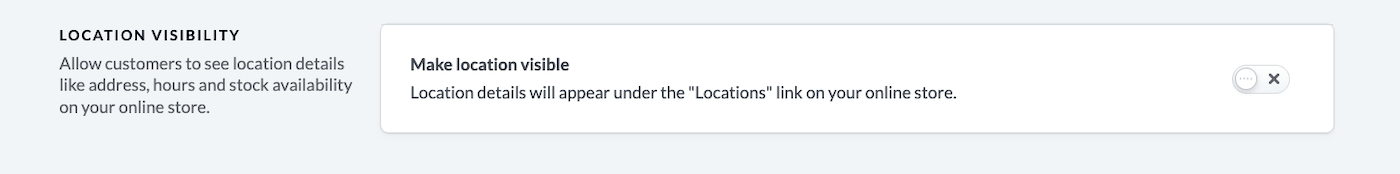 Make location visible toggle for eCom merchants.